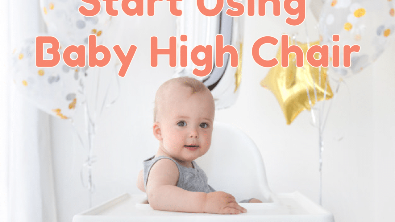 When to Start Using High Chair The Guide You Need